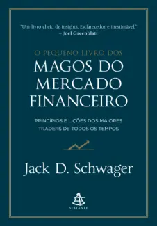 Baixar Livro O pequeno livro dos magos do mercado financeiro - Jack D. Schwager em ePub PDF Mobi ou Ler Online