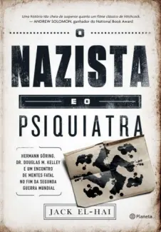 Baixar Livro O Nazista e o Psiquiatra - Jack El-Hai em ePub PDF Mobi ou Ler Online