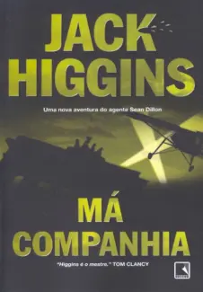 Baixar Livro Má Companhia - Jack Higgins em ePub PDF Mobi ou Ler Online