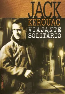 Baixar Livro Viajante Solitario - Jack Kerouac em ePub PDF Mobi ou Ler Online