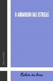 Baixar Livro O Andarilho das Estrelas - Jack London em ePub PDF Mobi ou Ler Online