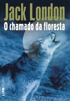 Baixar Livro Chamado da Floresta - Jack London em ePub PDF Mobi ou Ler Online