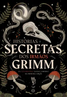 Baixar Livro Histórias Secretas dos Irmãos Grimm - Jacob Grimm em ePub PDF Mobi ou Ler Online