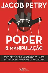 Baixar Livro Poder & Manipulação - Jacob Pétry em ePub PDF Mobi ou Ler Online