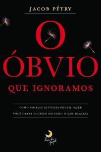 Baixar Livro O Óbvio que Ignoramos - Jacob Pétry em ePub PDF Mobi ou Ler Online