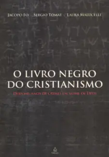 O Livro Negro do Cristianismo   -  Jacopo Fo