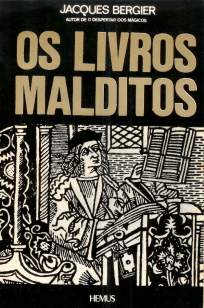 Baixar Os Livros Malditos - Jacques Bergier ePub PDF Mobi ou Ler Online