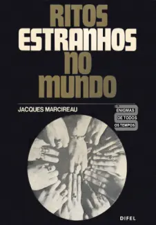 Ritos estranhos no mundo  -  Jacques Marcireau