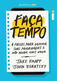 Baixar Livro Faça tempo - Jake Knapp em ePub PDF Mobi ou Ler Online