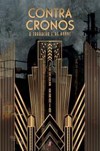 Baixar Livro Contra Cronos: O trabalho e as horas - Jakob Arnin em ePub PDF Mobi ou Ler Online