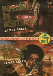 Inferno de Neutron, Ilha da Magia - James Axler
