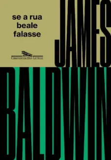Baixar Livro Se a rua Beale falasse - James Baldwin em ePub PDF Mobi ou Ler Online
