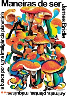 Baixar Livro Maneiras de ser - James Bridle em ePub PDF Mobi ou Ler Online