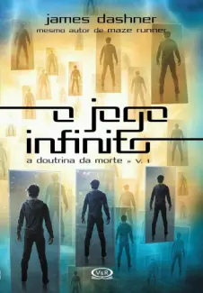 Baixar Livro O jogo Infinito - A Doutrina da Morte Vol. 1 - James Dashner em ePub PDF Mobi ou Ler Online