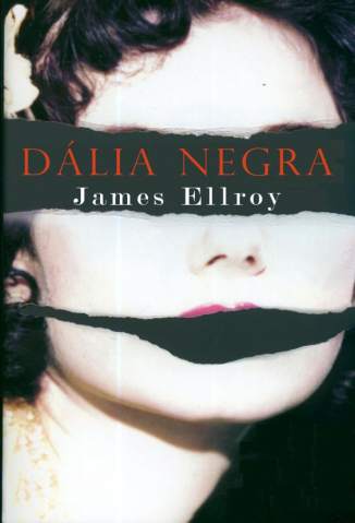 Baixar Dália Negra - James Ellroy ePub PDF Mobi ou Ler Online