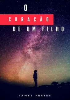 Baixar Livro Coração De um Filho - James Freire em ePub PDF Mobi ou Ler Online