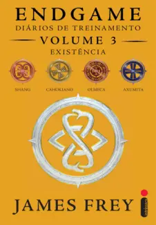 Existência  -  Endgame   - Vol.  03   Diários de Treinamento  -  James Frey