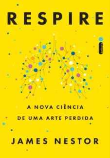 Baixar Livro Respire - James Nestor em ePub PDF Mobi ou Ler Online