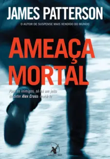 Ameaça Mortal  -  James Patterson