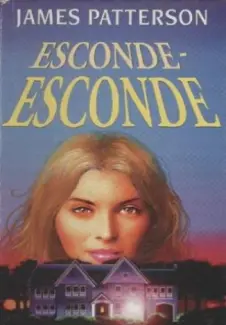 Baixar Livro Esconde-Esconde - James Patterson em ePub PDF Mobi ou Ler Online