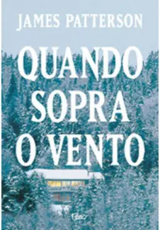 Baixar Livro Quando Sopra o Vento - James Patterson em ePub PDF Mobi ou Ler Online