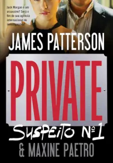Baixar Livro Suspeito Nº 1 - Private Londres Vol. 3 - James Patterson em ePub PDF Mobi ou Ler Online