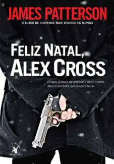 Feliz Natal, Alex Cross  -  James Patterson