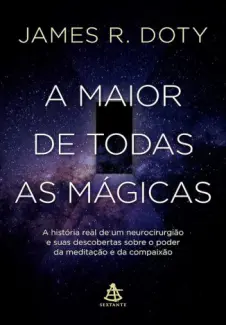 Baixar Livro A Maior de Todas as Mágicas - James R. Doty em ePub PDF Mobi ou Ler Online