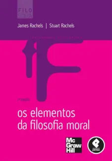 Baixar Livro Os Elementos da Filosofia Moral - James Rachels em ePub PDF Mobi ou Ler Online