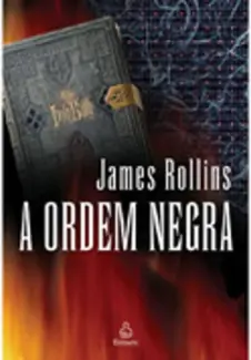 Baixar Livro A Ordem Negra - James Rollins em ePub PDF Mobi ou Ler Online