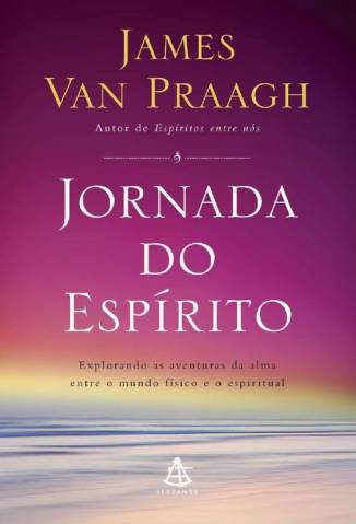 Baixar Jornada do Espírito - James Van Praagh ePub PDF Mobi ou Ler Online