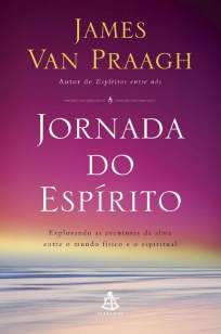 Baixar Jornada do Espírito - James Van Praagh ePub PDF Mobi ou Ler Online