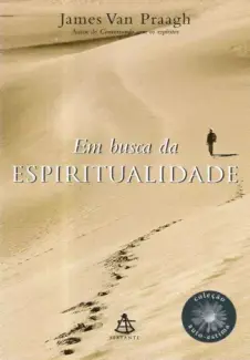 Baixar Livro Em Busca da Espiritualidade - James Van Praagh em ePub PDF Mobi ou Ler Online