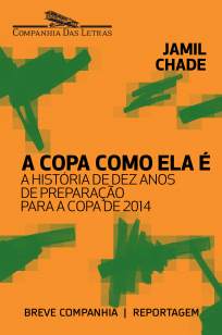 Baixar A Copa como ela é: A história de dez anos de preparação para a Copa de 2014 - Jamil Chade ePub PDF Mobi ou Ler Online