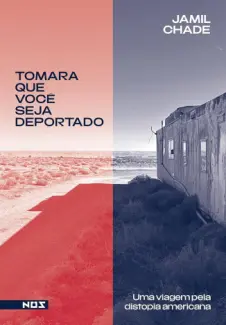 Baixar Livro Tomara que Você seja Deportado - Jamil Chade em ePub PDF Mobi ou Ler Online
