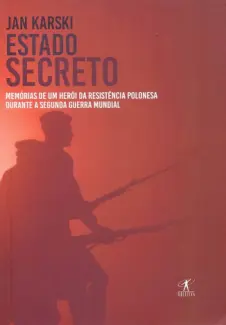 Baixar Livro Estado Secreto - Jan Karski em ePub PDF Mobi ou Ler Online