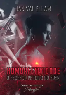 Baixar Livro Homoafetividade: O Segredo Perdido do Éden - Jan Val Ellam em ePub PDF Mobi ou Ler Online