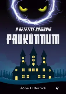 Baixar Livro O Detetive Sombrio: Paukúnnum - Jane Harvey-Berrick em ePub PDF Mobi ou Ler Online