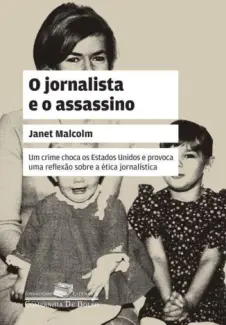 Baixar Livro O Jornalista e o Assassino - Janet Malcolm em ePub PDF Mobi ou Ler Online