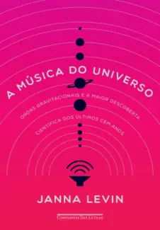 A Música do Universo  -  Janna Levin