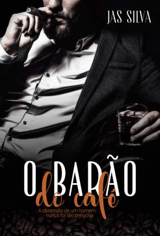 Baixar Livro O Barão do Café - Jas Silva em ePub PDF Mobi ou Ler Online