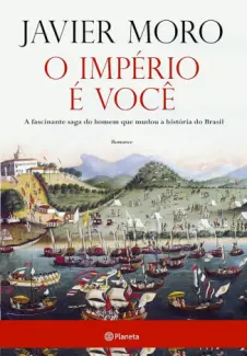 Baixar Livro O Imperio e Você - Javier Moro em ePub PDF Mobi ou Ler Online