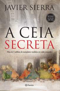 Baixar Livro A Ceia Secreta - Javier Sierra em ePub PDF Mobi ou Ler Online