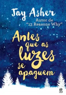 Antes Que as Luzes Se Apaguem  -  Jay Asher
