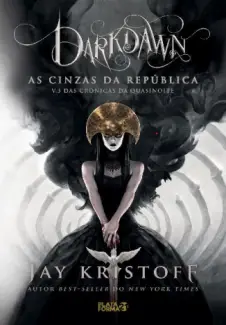 Baixar Livro As Cinzas da República - Darkdawn Vol. 3 - Jay Kristoff em ePub PDF Mobi ou Ler Online