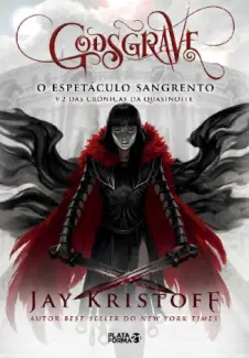 Baixar Livro O Espetáculo Sangrento - Crônicas da Quasinoite Vol. 2 - Jay Kristoff em ePub PDF Mobi ou Ler Online
