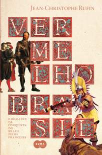 Baixar Vermelho Brasil - Jean-Christophe Rufin ePub PDF Mobi ou Ler Online