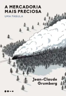 Baixar Livro A Mercadoria mais Preciosa - Jean-Claude  Grumberg em ePub PDF Mobi ou Ler Online