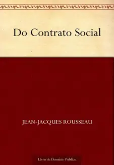 Do Contrato Social  -  Jean-Jacques Rousseau