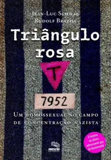 Baixar Livro Triângulo Rosa - Jean-Luc Schwab em ePub PDF Mobi ou Ler Online